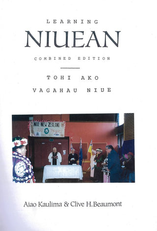 Learning Niuean : Tohi ako vagahau Niue ( Combined edition )