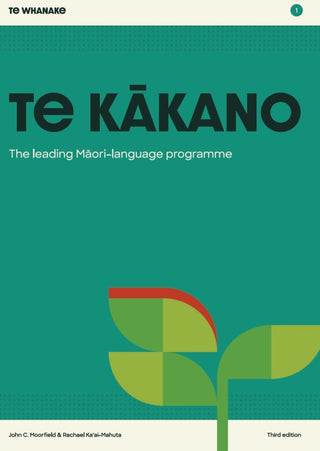 Te Kakano: Te Whanake 1: Students Book