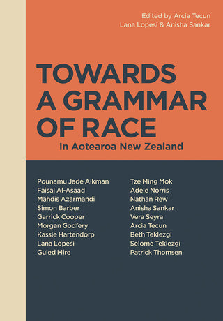 Towards a Grammar of Race : In Aotearoa New Zealand