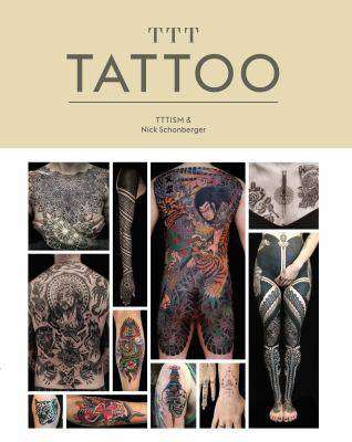 TTT : Tattoo - A Book by Sang Bleu Magazine