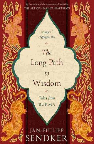 The Long Path to Wisdom: Tales from Burma