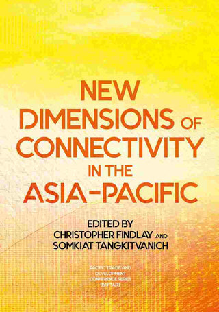 New Dimensions of Connectivity in the Asia-Pacific