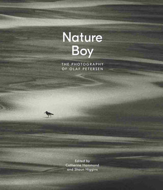 Nature Boy : The Photography of Olaf Petersen