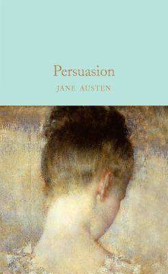 Persuasion : Macmillan Collector-s Library