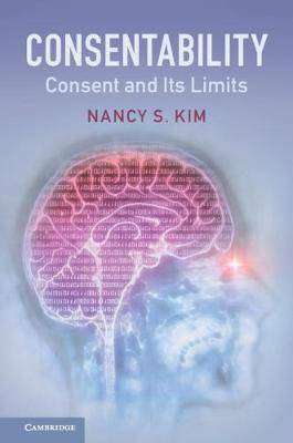 Consentability : Consent and Its Limits