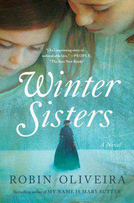 Winter Sisters : A Novel