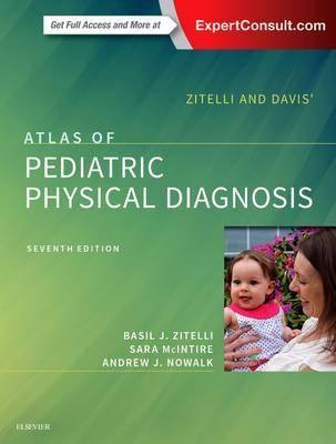 Zitelli and Davis- Atlas of Pediatric Physical Diagnosis