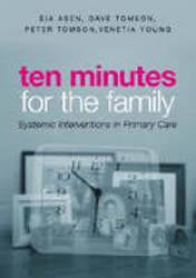 10 Minutes for the Family Systemic Interventions in Primary Care