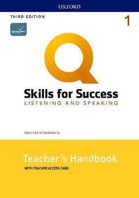 Q : Skills for Success Level 1 : Listening and Speaking Teacher-s Handbook with Teacher-s Access Card