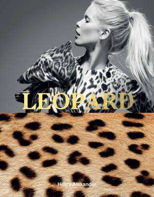 Leopard : Fashion-s Most Powerful Print