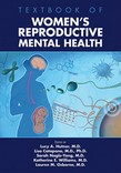 Textbook of Women-s Reproductive Mental Health