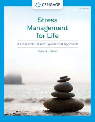 Stress Management for Life : A Research Based Experiential Approach