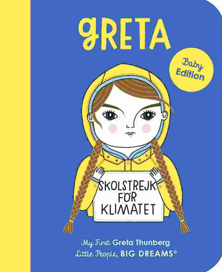 Greta Thunberg : My First Little People Big Dreams