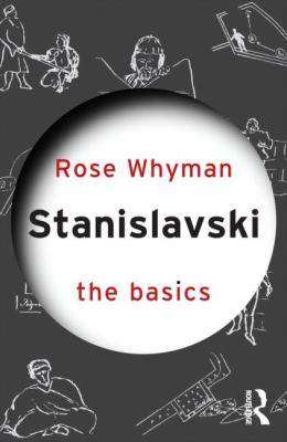 Stanislavski : The Basics