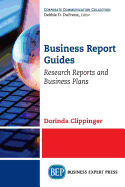 Business Report Guides : Research Reports and Business Plans