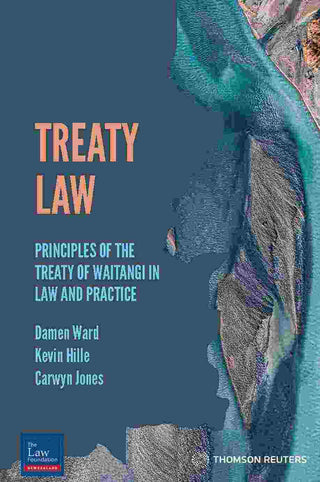 Treaty Law : Principles of the Treaty of Waitangi in Law and Practice