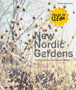 New Nordic Gardens : Scandinavian Landscape Design