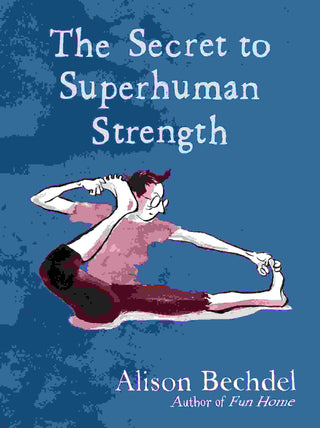 The Secret to Superhuman Strength