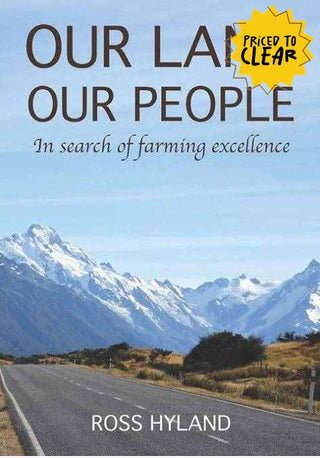 Our Land Our People : In Search of Farming Excellence