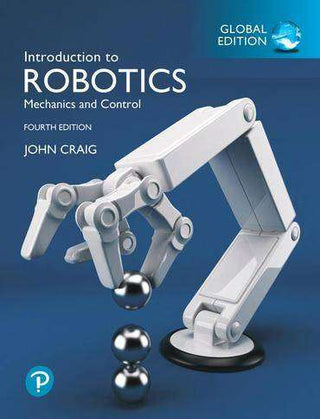 Introduction to Robotics : Global Edition