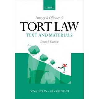 Lunney and Oliphant-s Tort Law : Text and Materials