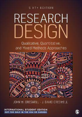 Research Design : Qualitative Quantitative and Mixed Methods Approaches