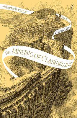 The Missing of Clairedelune : The Mirror Visitor Book 2