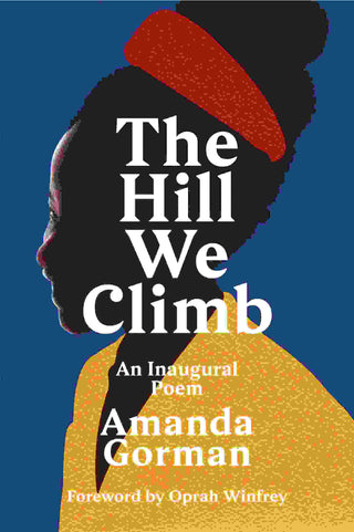 The Hill We Climb : An Inaugural Poem