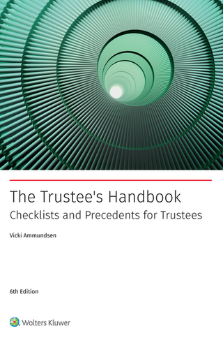 The Trustee-s Handbook : Checklists and Precedents for Trustees