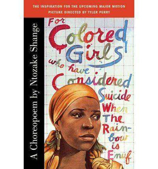 For Colored Girls Who Have Considered Suicide : When the Rainbow is Enuf