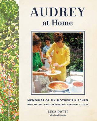 Audrey at Home : A Kitchen Table Biography