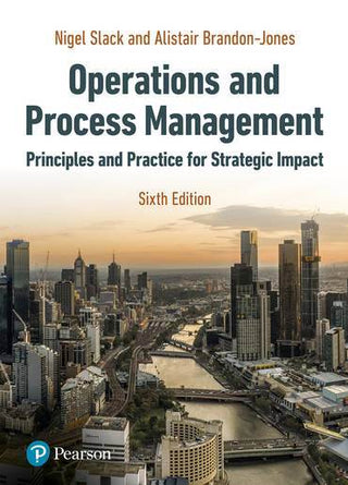 Operations and Process Management : Principles and Practice for Strategic Impact