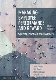 Managing Employee Performance and Reward : Concepts Practices and Prospects