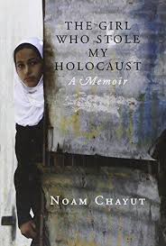 Girl Who Stole My Holocaust : Notes from an Israeli Life