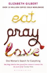 Eat Pray Love One : Womans Search for Everything