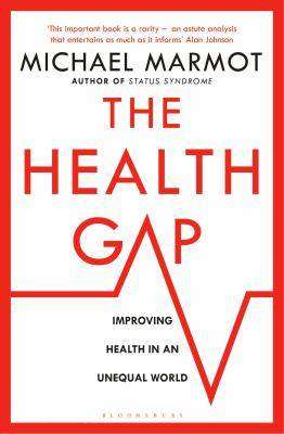 Health Gap : The Challenge of an Unequal World