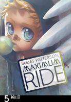 Maximum Ride : The Manga Series Volume 5