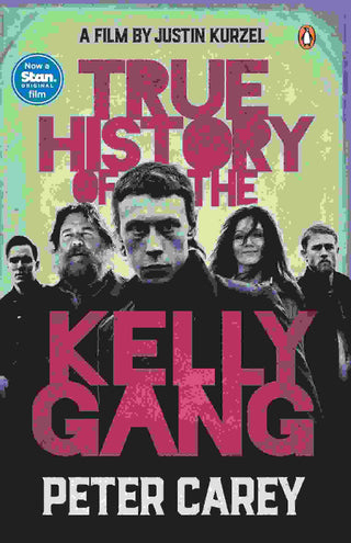 True History of the Kelly Gang