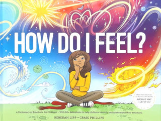 How Do I Feel? A Dictionary of Emotions for Children