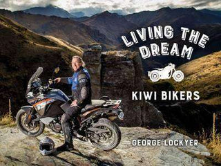 Living the Dream : Kiwi Bikers