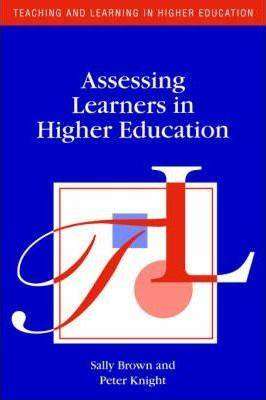 Assessing Learners in Higher Education