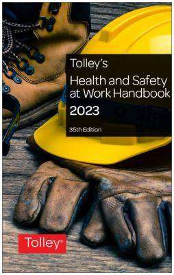 Tolley-s Health and Safety at Work Handbook 2023