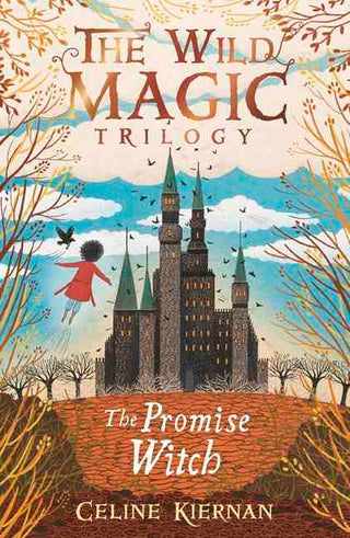 The Promise Witch : The Wild Magic Trilogy Book Three