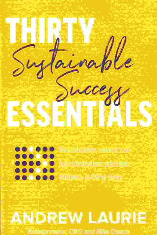 Thirty Essentials : Sustainable Success