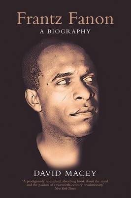 Frantz Fanon : A Biography