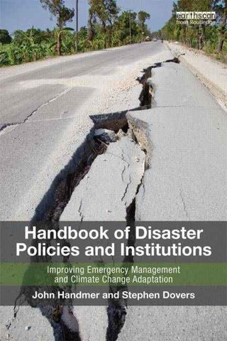 Handbook of Disaster Policies and Institutions ; Improving Emergency Management and Climate Change Adaptation