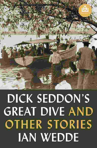 Dick Seddon-s Great Dive and Other Stories