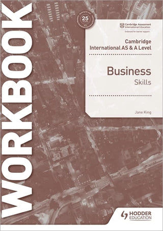 Cambridge International AS and a Level Business Skills Workbook