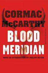 Blood Meridian : Picador Classic