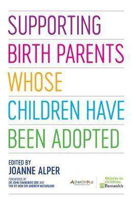 Supporting Birth Parents Whose Children Have Been Adopted